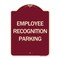 Signmission Employee Recognition Parking Heavy-Gauge Aluminum Architectural Sign, 24" x 18", BU-1824-24562 A-DES-BU-1824-24562 - alternate 1